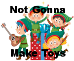 We're Not Gonna Make Toys